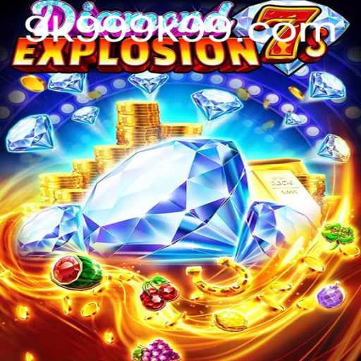 Discovering DiamondExplosion7s: A Dazzling Game Experience - 9k999 PH Login