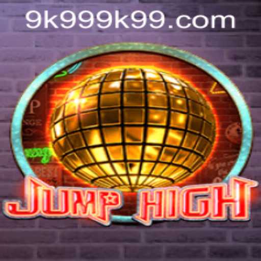 Exploring the Exciting World of JumpHigh and 9k999 PH Login