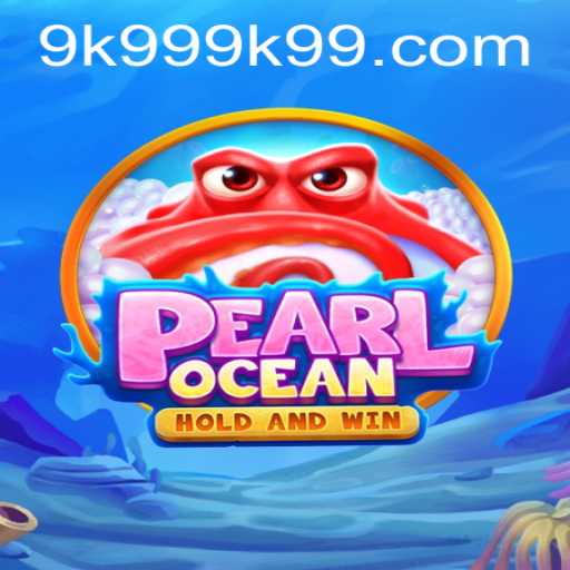 Dive into Adventure with PearlOcean: Navigating the Waters of 9k999 PH Login